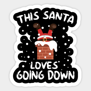 This Santa Loves Going Down Sticker